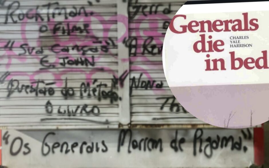O grafite “Os generais morrem de pijama”, no centro do Rio de Janeiro