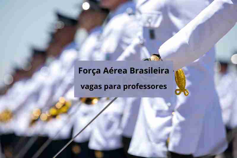 Força Aérea Brasileira abre seleção para Professores com salário inicial de R$ 8 Mil – Veja Como Participar