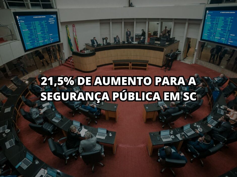 Aumento de 21,5% para profissionais da Segurança Pública: Santa Catarina aprova reajuste e 1º parcela já terá efeito em maio